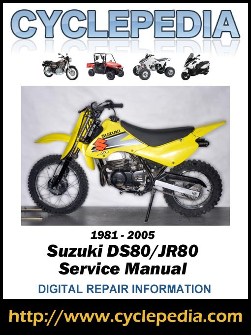 Suzuki DS80/JR80 1981-2005 Service Manual - Media On Demand